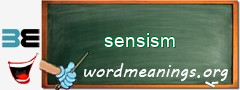 WordMeaning blackboard for sensism